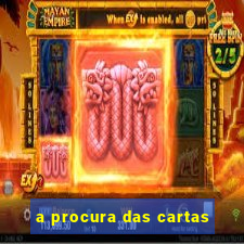 a procura das cartas